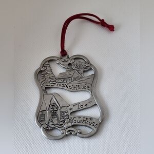 Pewter Christmas ornament  "FROM our House" and "TO Your House"